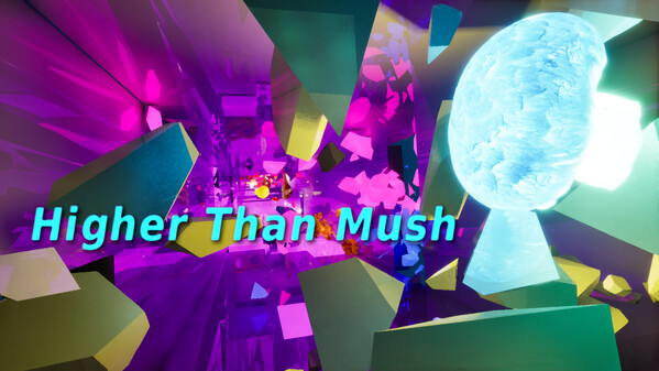 Higher Than Mush trailer thumbnail