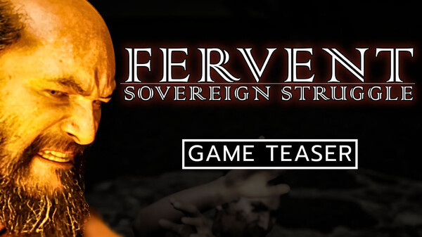 Fervent: Sovereign Struggle Teaser trailer thumbnail