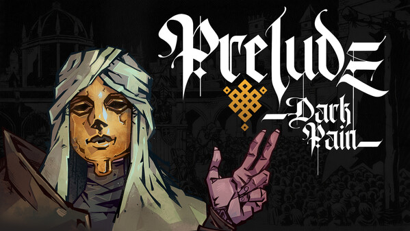 Prelude Dark Pain - Reveal + Gameplay Trailer trailer thumbnail