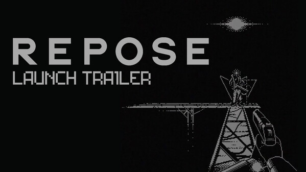 REPOSE | Launch Trailer trailer thumbnail