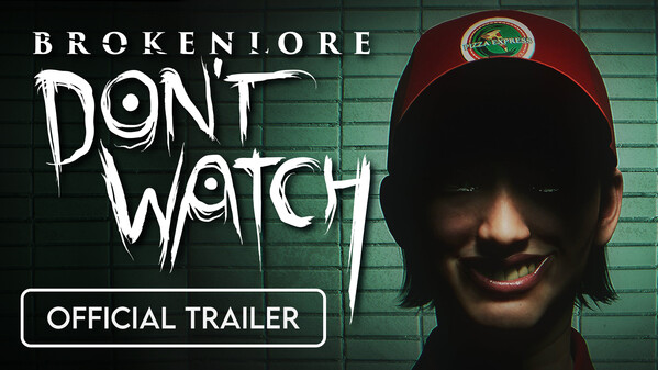 BrokenLore: DON'T WATCH (Launch Trailer) trailer thumbnail