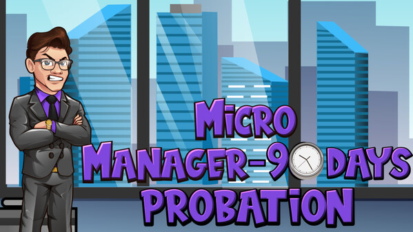 Micro Manager - 90 Days Probation Official Release Trailer trailer thumbnail