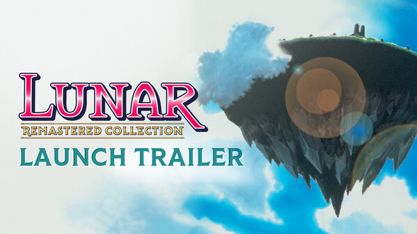 LUNAR Remastered Collection - Launch Trailer trailer thumbnail