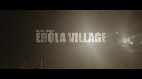 EBOLA VILLAGE - Trailer trailer thumbnail