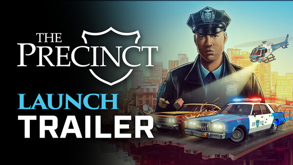 The Precinct Launch Trailer trailer thumbnail