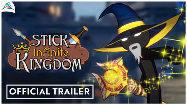 Stick Infinite Kingdom | Official Game Trailer trailer thumbnail