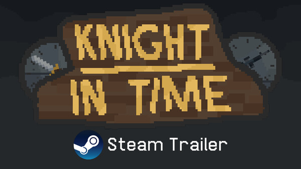 Knight in Time - Official Steam Trailer trailer thumbnail