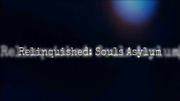 Relinquished: Souls Asylum trailer thumbnail