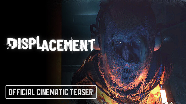Displacement Cinematic Teaser trailer thumbnail