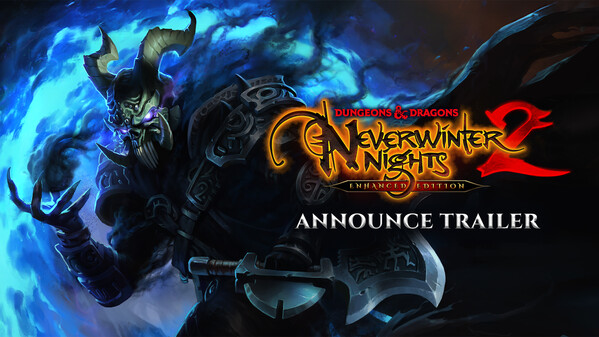 Dungeons & Dragons Neverwinter Nights 2: Enhanced Edition Announce Trailer trailer thumbnail