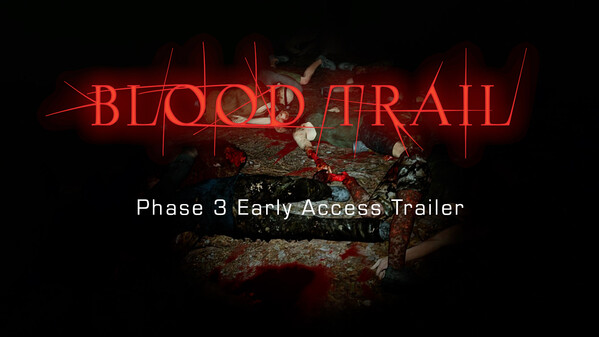 Blood Trail - Early Access Phase 3 Trailer trailer thumbnail