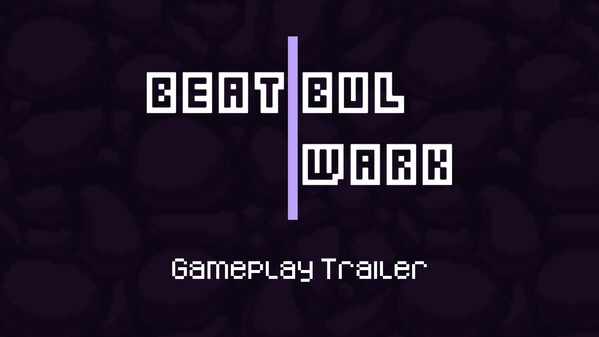 Beat Bulwark - Trailer trailer thumbnail