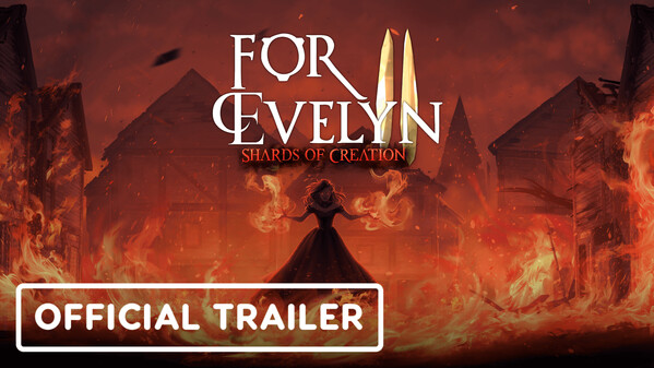 For Evelyn II - Shards of Creation | Early Access Trailer trailer thumbnail