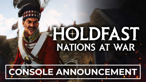 Holdfast: Nations at War - Console Announcement trailer thumbnail