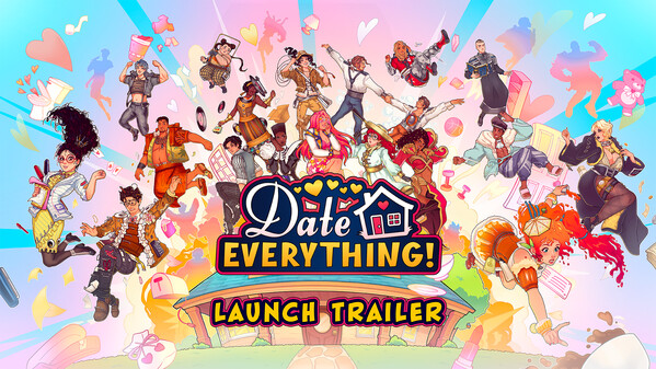 Date Everything! Launch Trailer trailer thumbnail