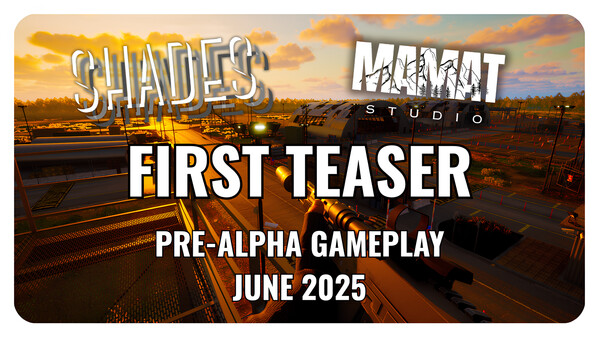 Shades - First Teaser (Pre-Alpha Gameplay June 2025) trailer thumbnail