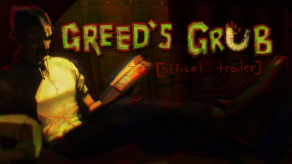 Greed's Grub - Trailer 2 trailer thumbnail