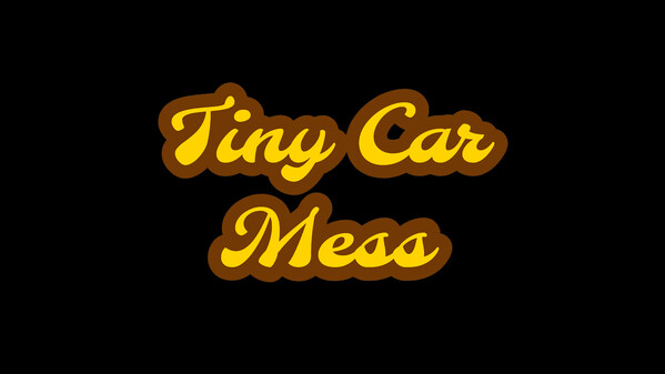 Tiny Car Mess Update 2.0 Trailer trailer thumbnail
