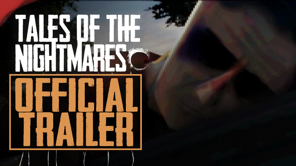 Official Trailer Tales Of The Nightmares: Episode One trailer thumbnail