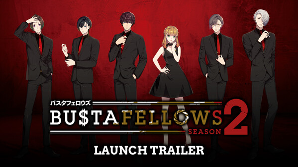 BUSTAFELLOWS season2 │ Launch Trailer trailer thumbnail