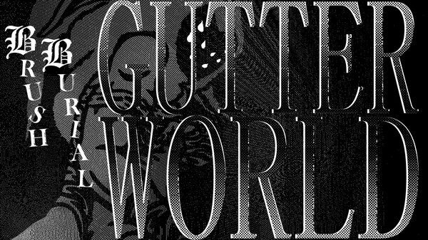 Brush Burial: Gutter World Announcement Trailer trailer thumbnail