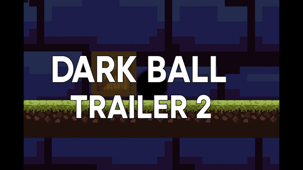 Dark Ball trailer 2 trailer thumbnail