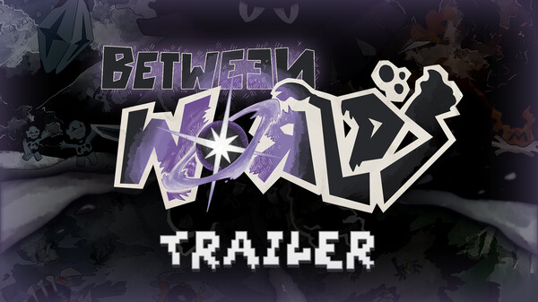BETWEEN WORLDS | Final DEMO Trailer trailer thumbnail
