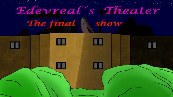 Edevreal's theater The final show Trailer trailer thumbnail