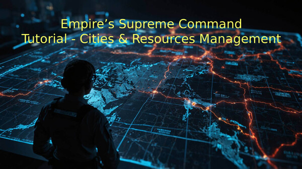 Empire’s Supreme Command Tutorial - Cities & Resources Management trailer thumbnail