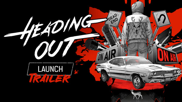 Heading Out: Launch Trailer trailer thumbnail