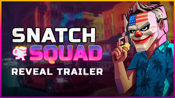 Snatch Squad - Reveal Trailer trailer thumbnail
