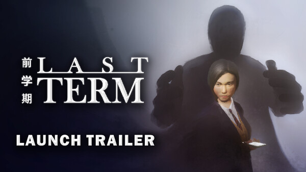 Last Term - Gameplay Trailer trailer thumbnail