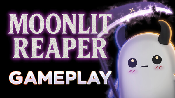 MoonlitReaper_Gameplay trailer thumbnail