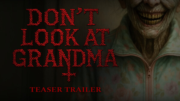 DON'T LOOK AT GRANDMA Teaser Trailer trailer thumbnail