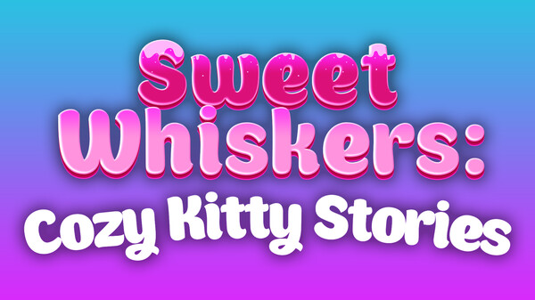 Sweet Whiskers: Cozy Kitty Stories trailer thumbnail
