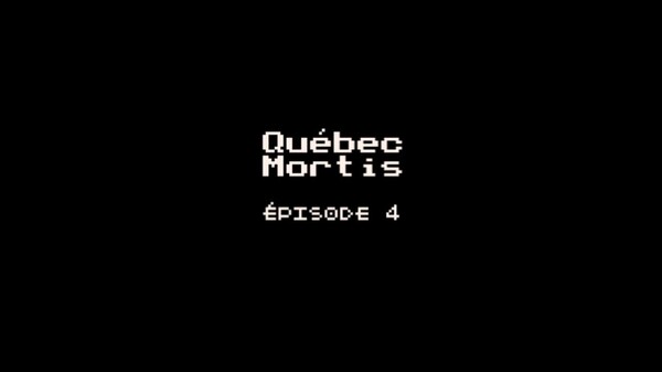 Quebec Mortis Episode 4 trailer thumbnail