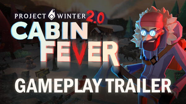 Project Winter 2.0 Cabin Fever: Full Trailer trailer thumbnail