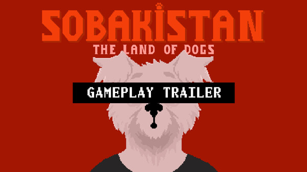 Sobakistan. The Land of Dogs: Gameplay Trailer trailer thumbnail
