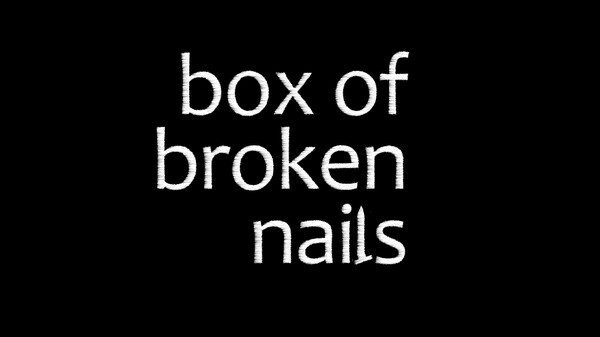 Box of Broken Nails - Announcement Trailer trailer thumbnail