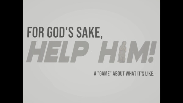 FOR GOD'S SAKE, HELP HIM! - Teaser trailer thumbnail