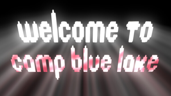 Welcome to Camp Blue Lake Trailer trailer thumbnail