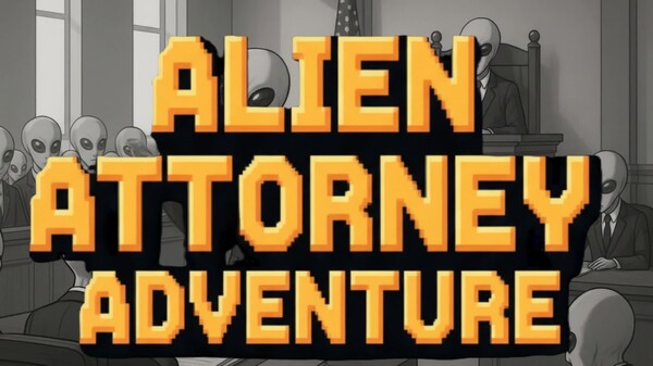 Alien Attorney Adventure trailer thumbnail