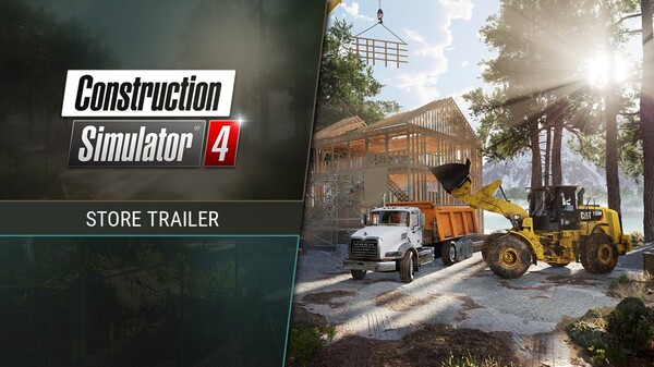 Construction Simulator 4 - Release Trailer trailer thumbnail