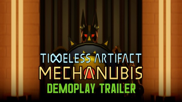 Timeless Artifact: mechAnubis Demoplay Trailer trailer thumbnail