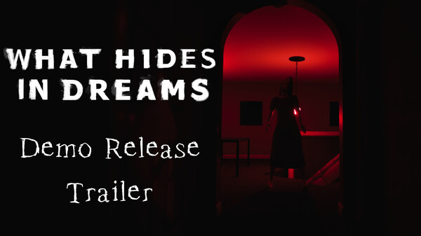 What Hides in Dreams - Demo Release Trailer trailer thumbnail