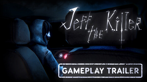 Jeff The Killer: Official Gameplay Trailer trailer thumbnail