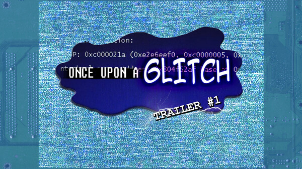Once Upon a Glitch English Trailer 1 trailer thumbnail