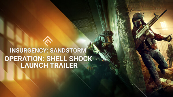 Insurgency: Sandstorm - Operation Shell Shock Launch Trailer trailer thumbnail