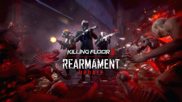 Killing Floor 3 - Rearmament Update Trailer trailer thumbnail