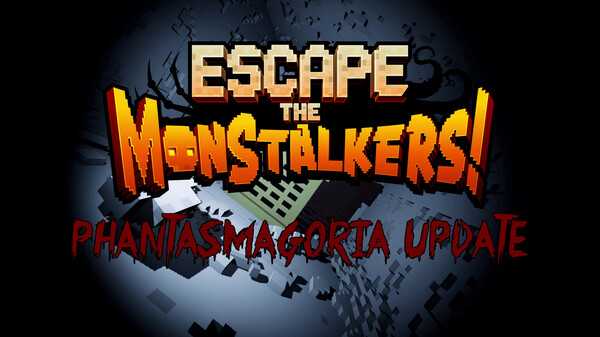 Escape the MonStalkers!-Phantasmagoria update trailer thumbnail